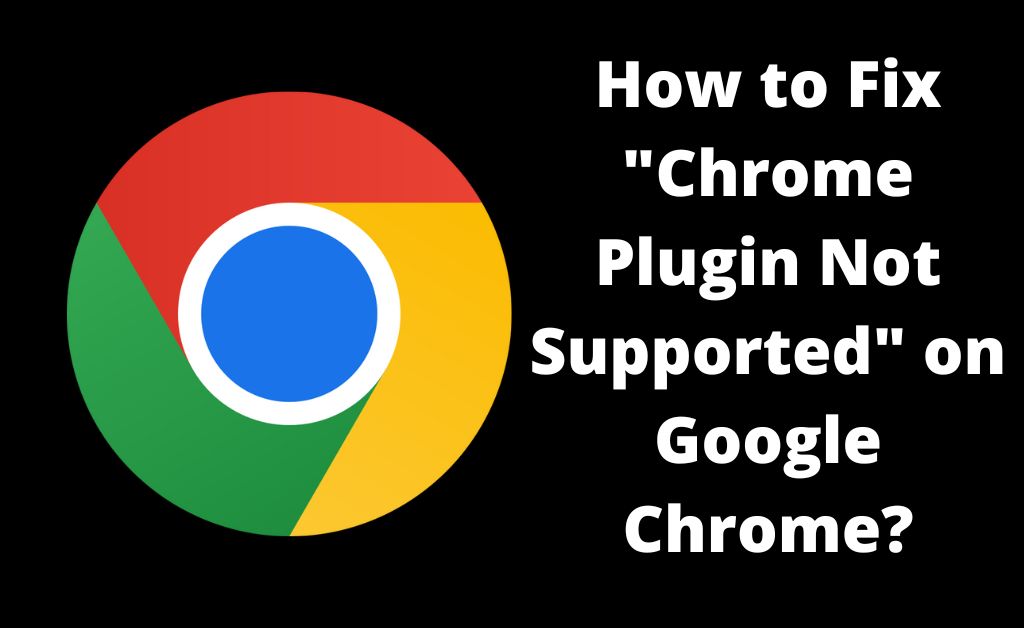 chrome plugin not supported