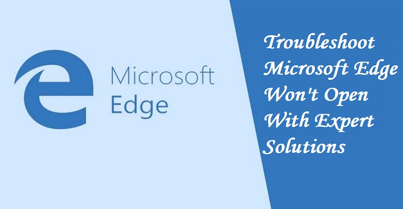 Microsoft Edge Won't Open