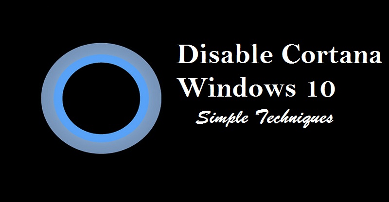 Disable Cortana Windows 10