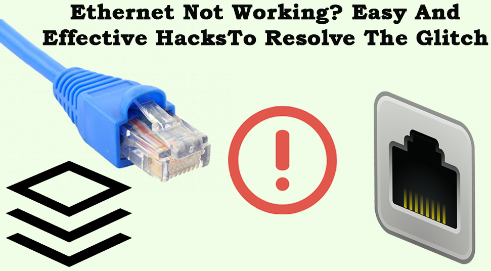 Ethernet Not Working