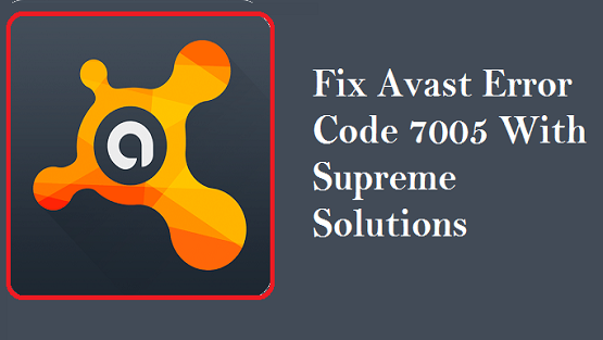 avast error code 7005