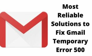 gmail temporary error 500