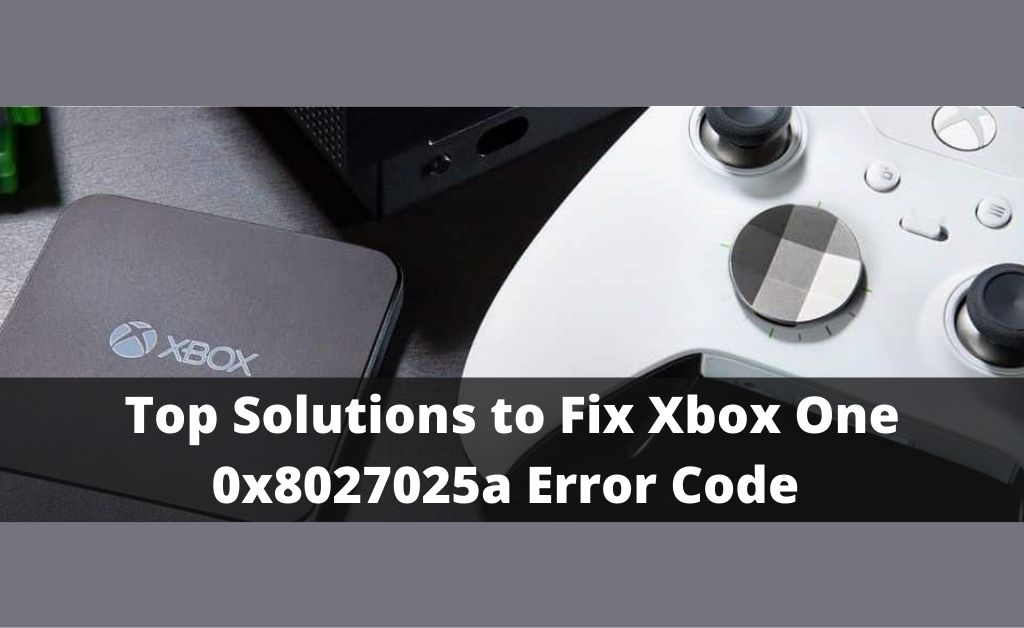 xbox one 0x8027025a