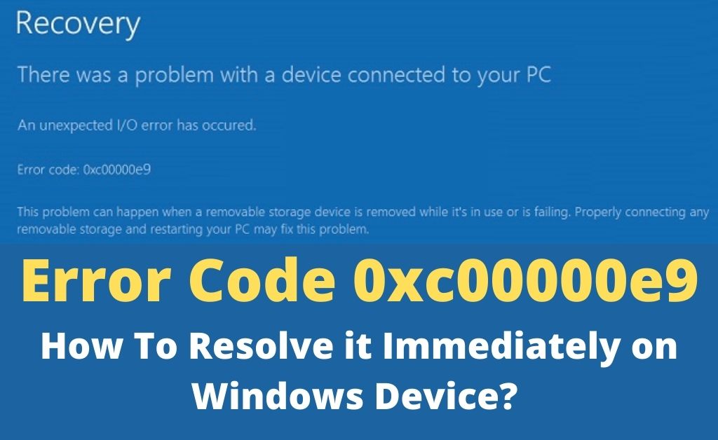 error code 0xc00000e9