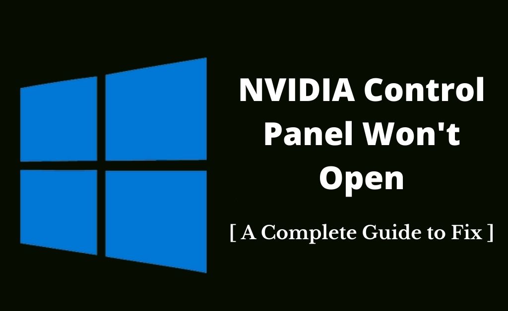 nvidia control panel won't open