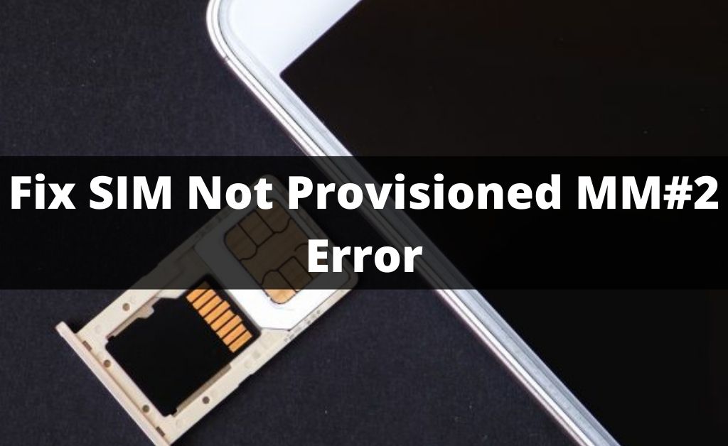 SIM Not Provisioned MM#2