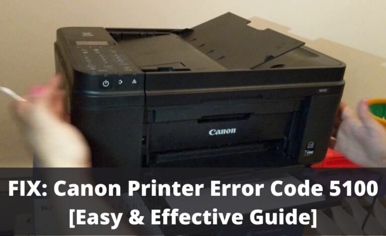Canon Printer Error Code 5100
