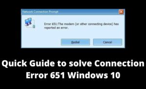 Connection Error 651 Windows 10
