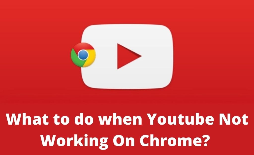youtube not working on chrome