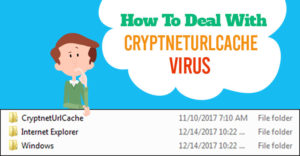 Is CrytnetUrlCache a malware or ransomware