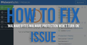 Malwarebytes-Malware-Protection-Won’t-Turn-On