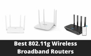 Best 802.11g Wireless Broadband Routers