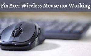 acer wireless mouse not working