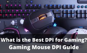 best dpi for gaming