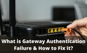 gateway authentication failure