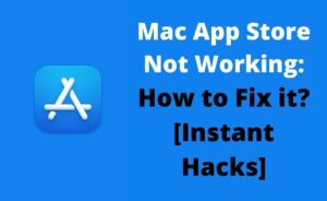 Mac App Store Not Working
