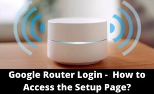 Google Router login