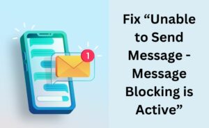 unable to send message - message blocking is active