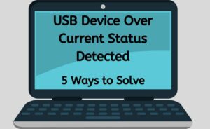 usb device over current status detected