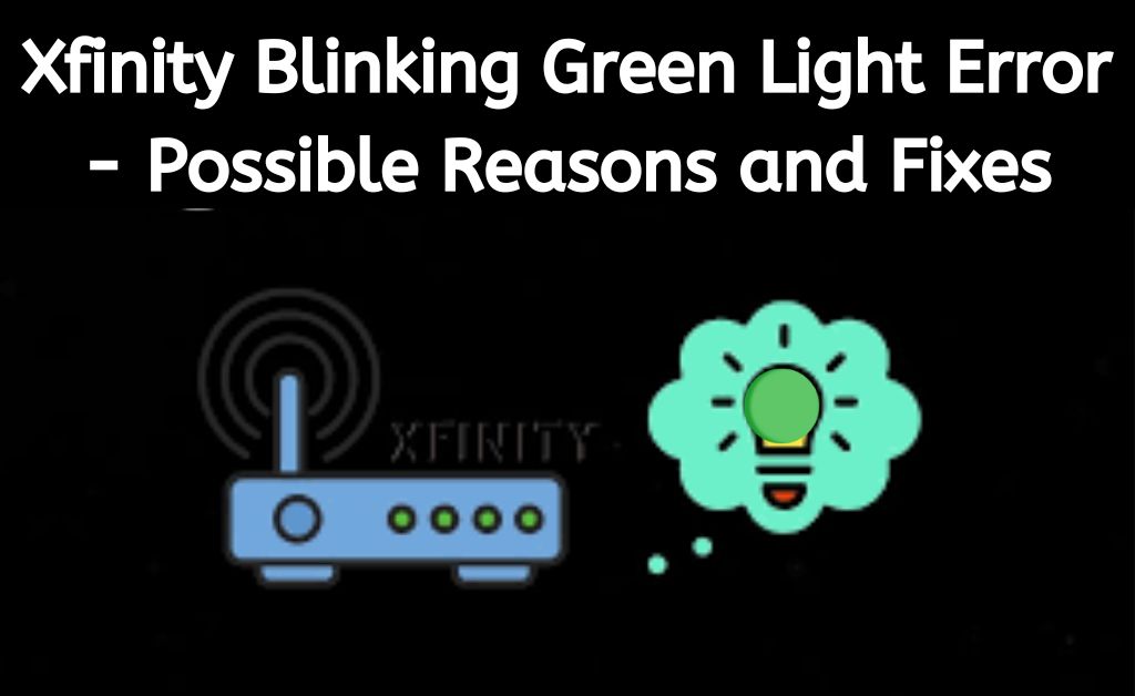 xfinity blinking green