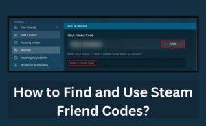 How to Find and Use Steam Friend Codes?